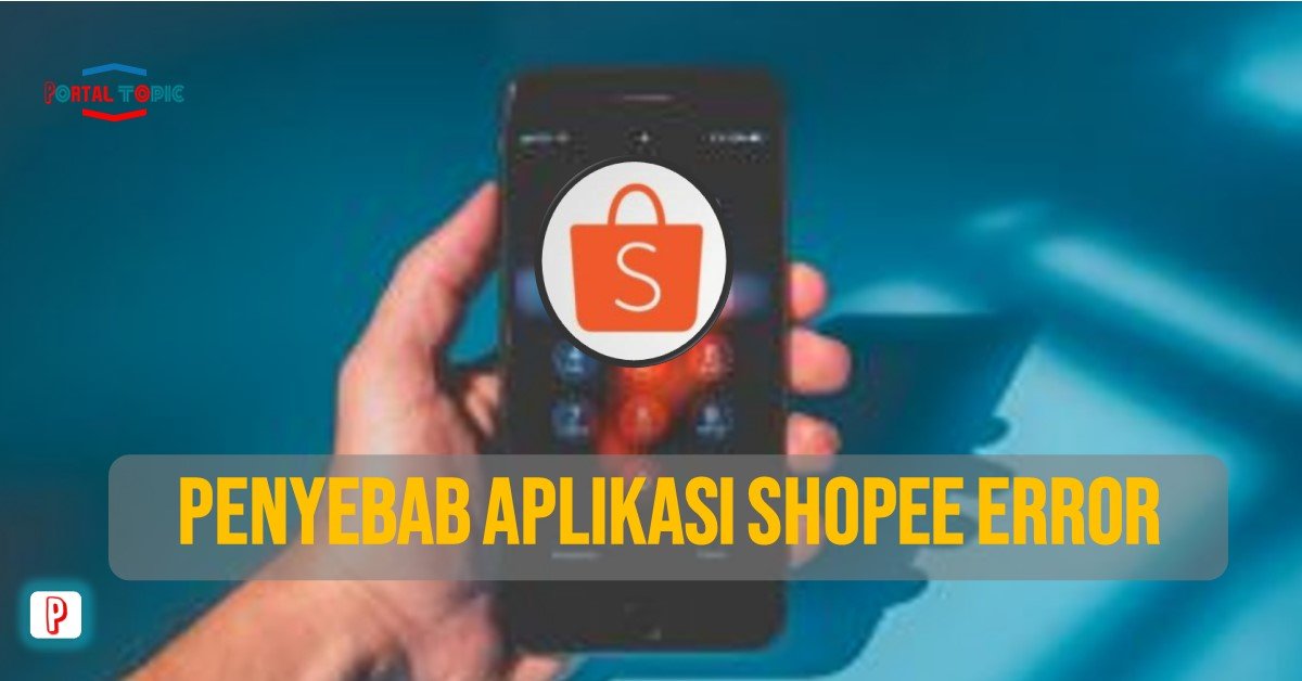 Apa Penyebab Aplikasi Shopee Error, Pengguna Tidak Bisa Login untuk Lanjutkan ke Checkout?