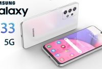 Harga Samsung Galaxy A33 5G Mulai dari Rp 4,9 juta, Memiliki Memori Besar Dan Kamera 48 Megapiksel.